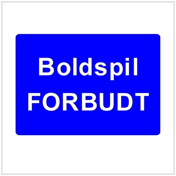 Boldspil forbudt, 20 x 30 cm